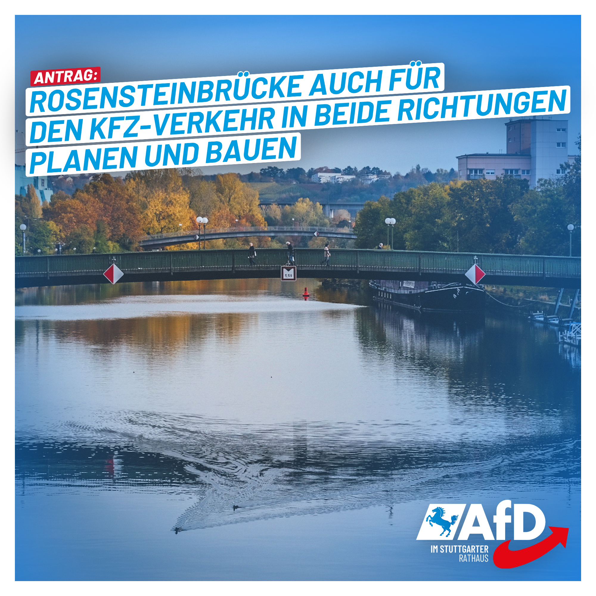 Antrag: Rosensteinbrücke auch für den Kfz-Verkehr in beide Richtungen planen und bauen