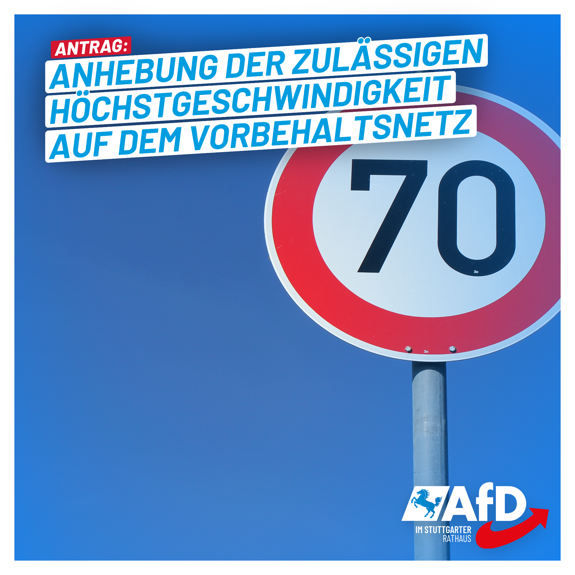 Antrag: Anhebung der zulässigen Höchstgeschwindigkeit auf dem Vorbehaltsnetz (Vorfahrtsstraßennetz) von 40 km/h auf generell 50 km/h und bis zu 70 km/h